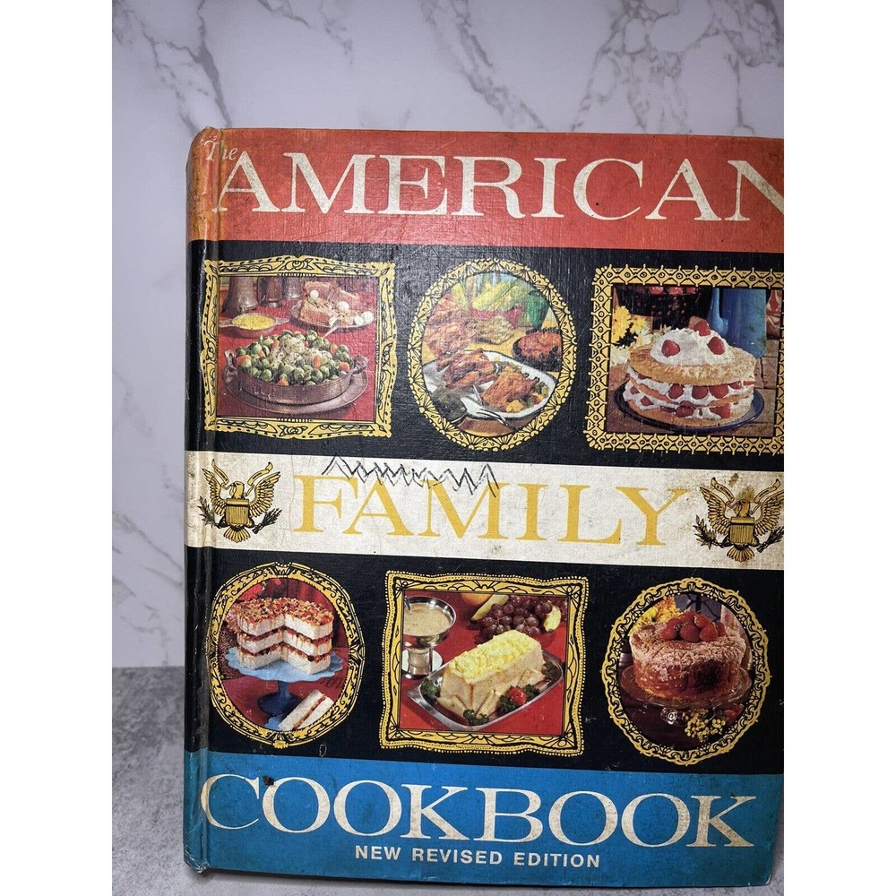 The American Family Cookbook New Revised Edition Culinary Arts Institute 1974